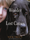 Cover image for The Wonder of Lost Causes